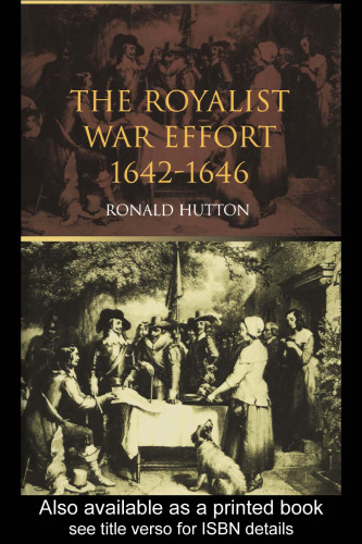 Royalist War Effort 1642-1646: Second Edition