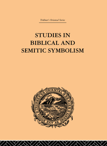 Studies in Biblical and Semitic Symbolism