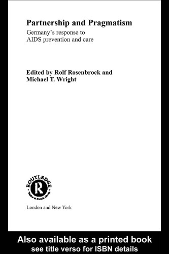 Partnership and Pragmatism: The German Response to AIDS Prevention and Care (Social Aspects of Aids Series)