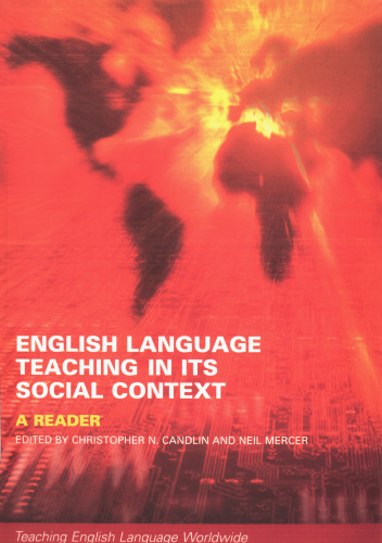 English Language Teaching in its Social Context: A Reader (Teaching English Language Worldwide)