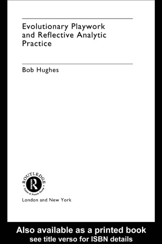 Evolutionary Playwork and Reflective Analytic Practice