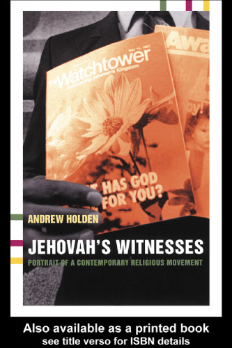 Jehovah's Witnesses: Portrait of a Contemporary Religious Movement