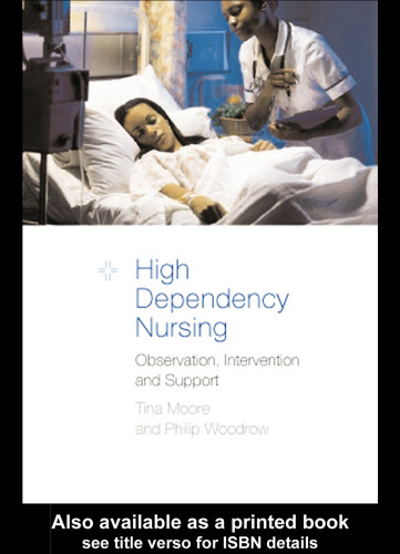 High-Dependency Nursing Care: Observation, Intervention and Support