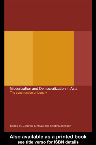 Globalization and Democratization in Asia: The Construction of Identity