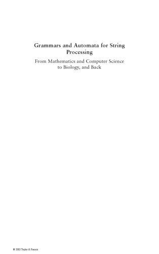 Grammars and automata for string processing: from mathematics and computer science to biology, and back