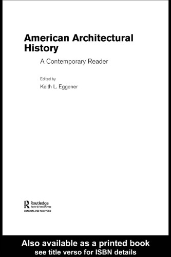 American Architectural History: A Contemporary Reader