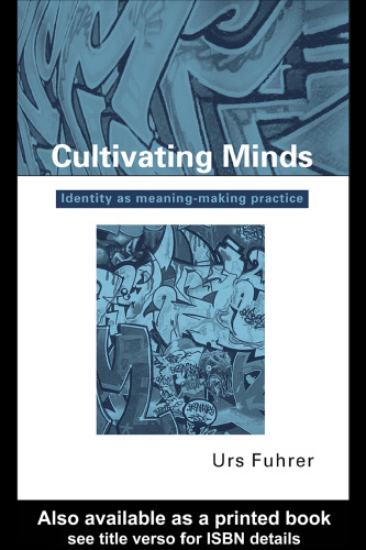 Cultivating Minds: Identity as Meaning-making Practice
