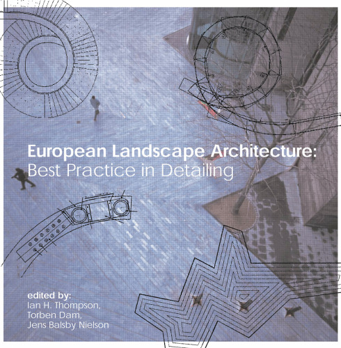 European landscape architecture : best practice in detailing