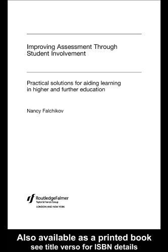 Improving Assessment through Student Involvement: Practical Solutions for Aiding Learning in Higher and Further Education