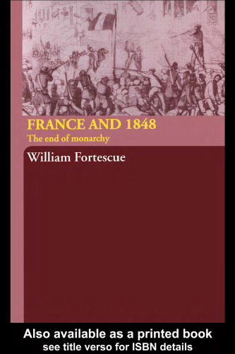 France and 1848: The end of monarchy