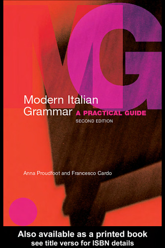 Modern Italian Grammar: A Practical Guide ()