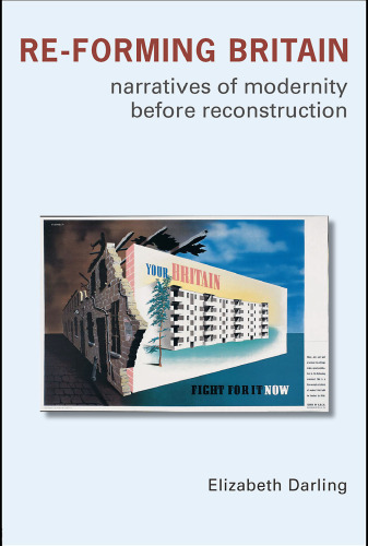 Re-forming Britain: Narratives of Modernity Before Reconstruction