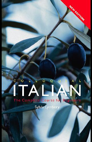 Language Colloquial Italian; Complete Course For Beginners