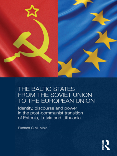 The Baltic States From Soviet Union to the European Union