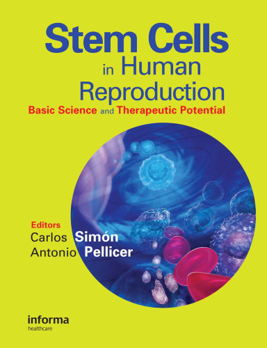 Stem Cells in Human Reproduction: Basic Science and Therapeutic Potential