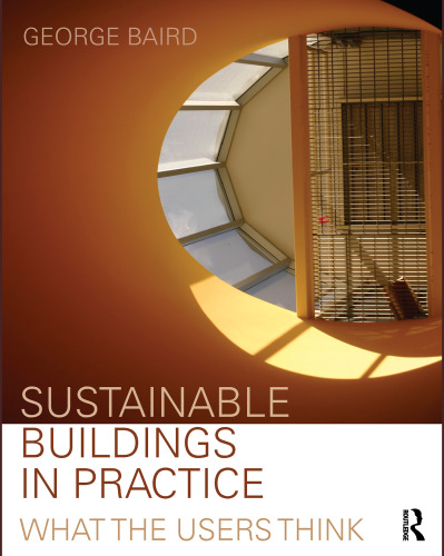 Sustainable buildings in practice : what the users think