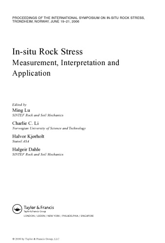In-Situ Rock Stress: Measurement, Interpretation and Application