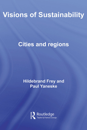Visions of sustainability : cities and regions