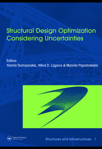 Structural Design Optimization Considering Uncertainties