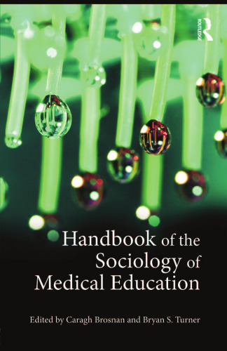 Handbook of the sociology of medical education
