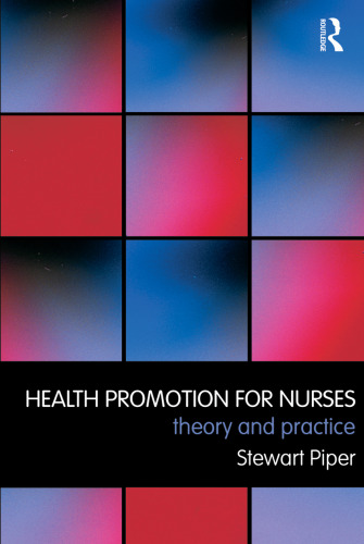 Health promotion for nurses : theory and practice