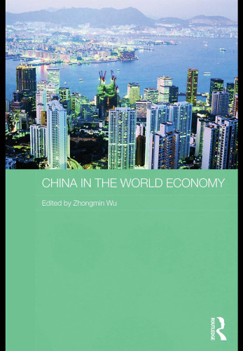 China in the World Economy (Routledge Studies on the Chinese Economy)