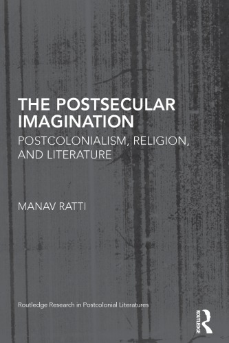 The postcolonial secular : God and country in South Asian Anglophone fiction