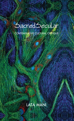 SacredSecular: Contemplative Cultural Critique