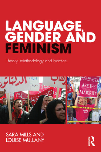 Language, Gender and Feminism: Theory, Methodology and Practice