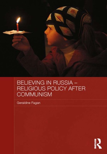 Believing in Russia: Religious Policy After Communism