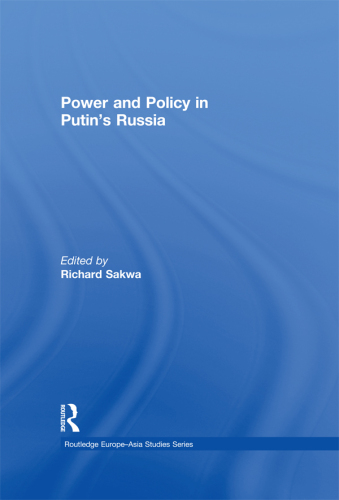Power and Policy in Putin's Russia