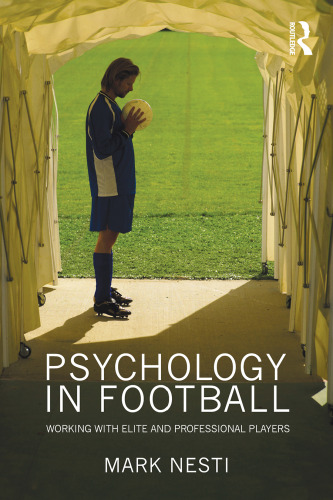 Psychology in football : working with elite and professional players