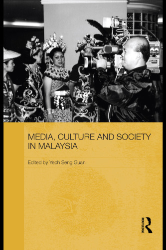 Media, Culture and Society in Malaysia