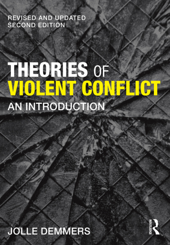 Theories of Violent Conflict: An Introduction