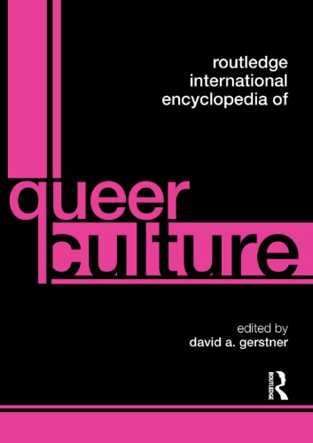 Routledge international encyclopedia of queer culture