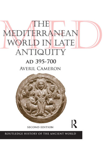 The Mediterranean world in late antiquity, 395-700 AD