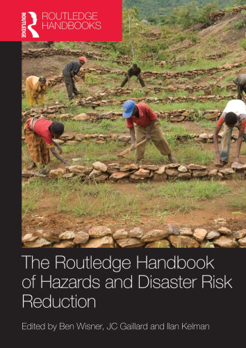 The Routledge Handbook of Hazards and Disaster Risk Reduction