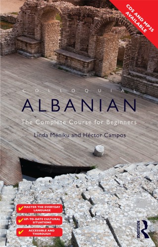 Colloquial Albanian: The Complete Course for Beginners [Book]