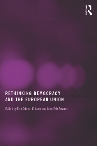 Rethinking Democracy and the European Union