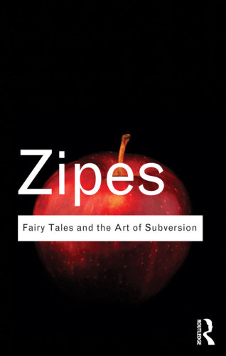 Fairy Tales and the Art of Subversion