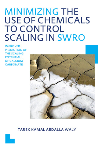 Minimizing the use of chemicals to control scaling in SWRO : improved predicition of the scaling potential of calcium carbonate