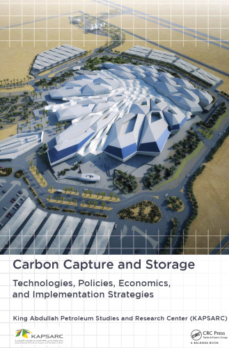 Carbon Capture and Storage: Technologies, Policies, Economics, and Implementation Strategies