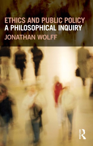 Ethics and public policy: a philosophical inquiry