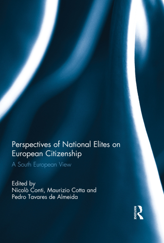 Perspectives of National Elites on European Citizenship: A South European View