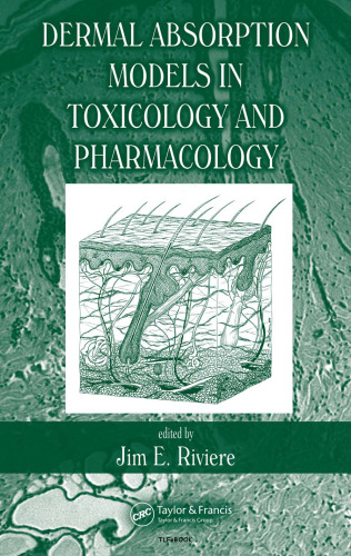 Dermal Absorption Models in Toxicology and Pharmacology