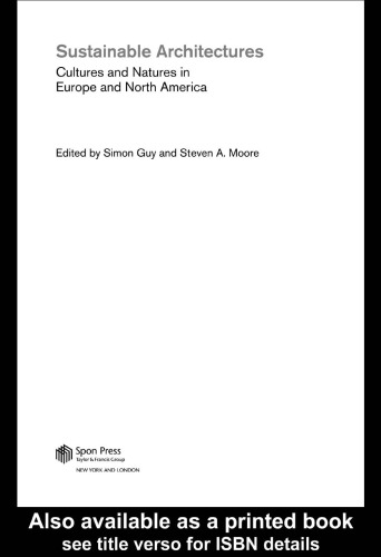 Sustainable architectures: cultures and natures in Europe and North America