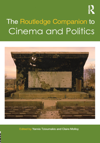The Routledge Companion to Cinema and Politics