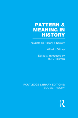 Pattern and Meaning in Histors: Thoughts on History and Society