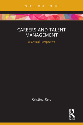 Careers and Talent Management: A Critical Perspective
