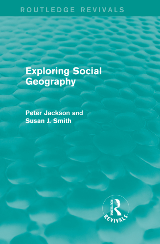 Exploring Social Geography (Routledge Revivals)